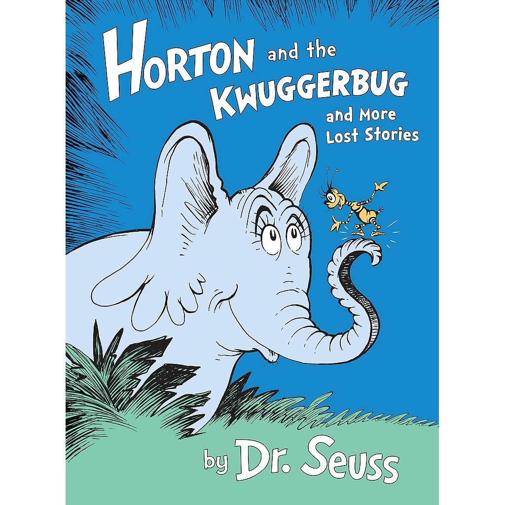 Dr. Seuss Horton and the Kwuggerbug