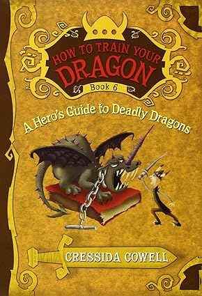 How to train your dragon book 6: A hero´s guide to deadly dragons