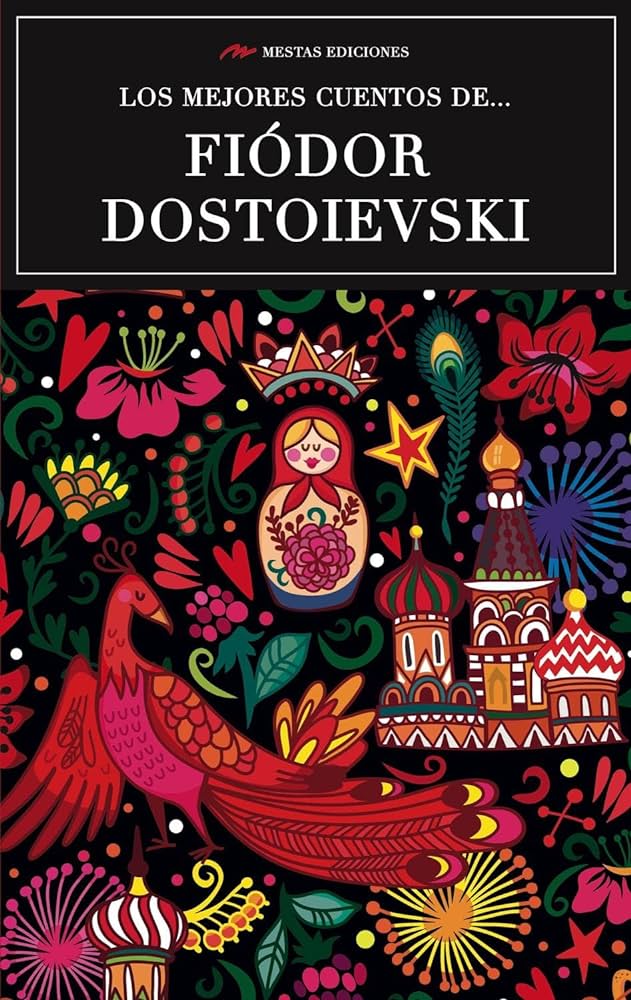 Los mejores cuentos. F  Dostoievski