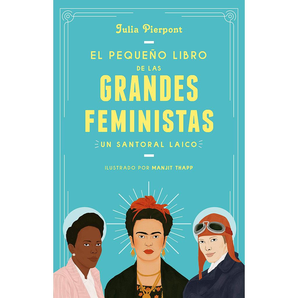 El pequeño libro de las grandes feministas