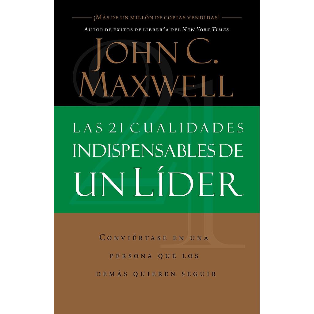 Las 21 cualidades indispens un lider
