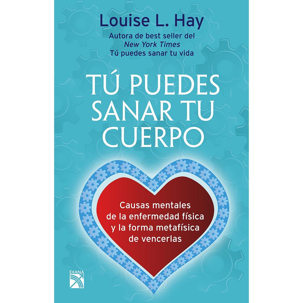 Tu puedes sanar tu cuerpo