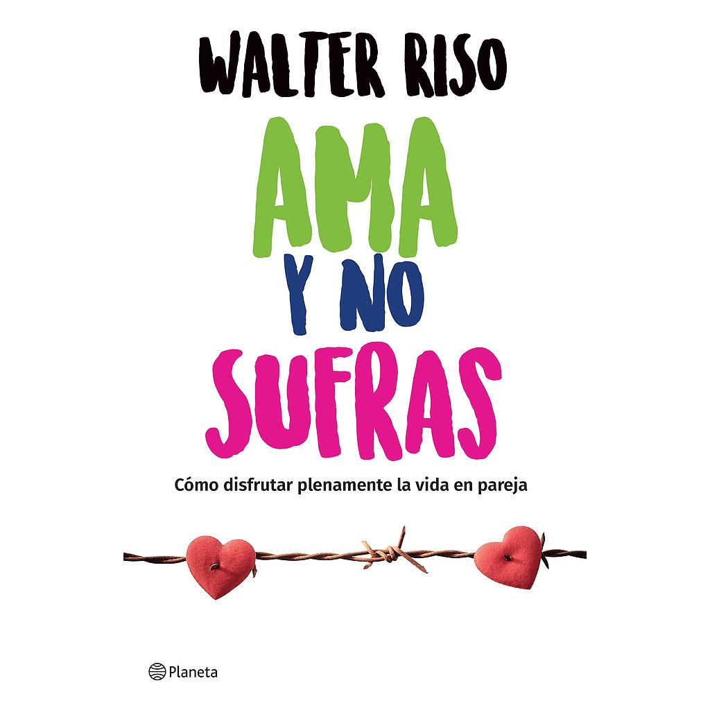 Ama y no sufras