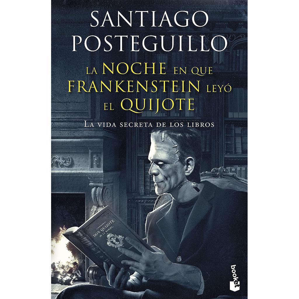 La noche en que Frankenstein leyo el Quijote