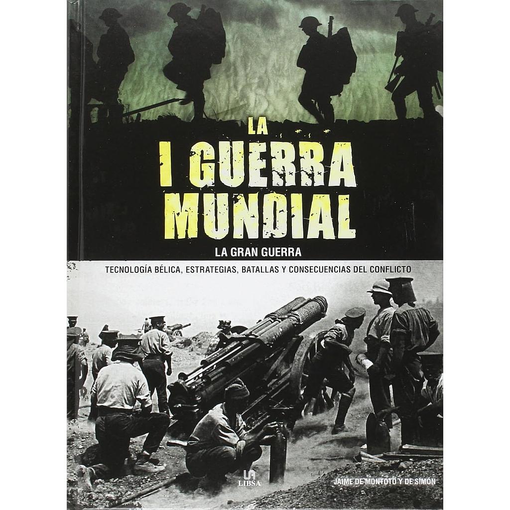 Primera Guerra Mundial La Gran...