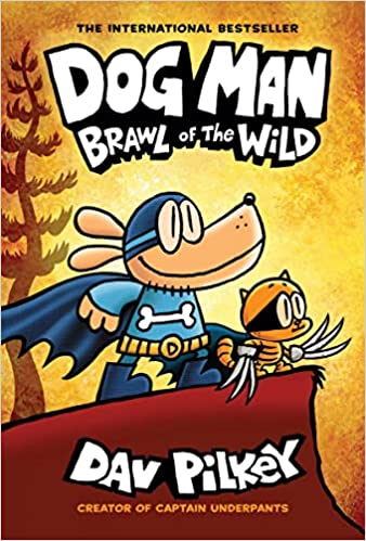 Dog Man 6 Brawl of the Wild