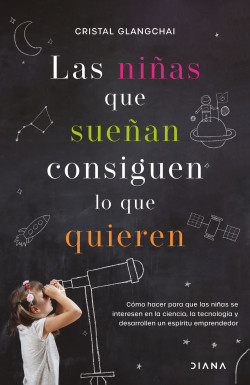 Las niñas que sueñan consiguen...