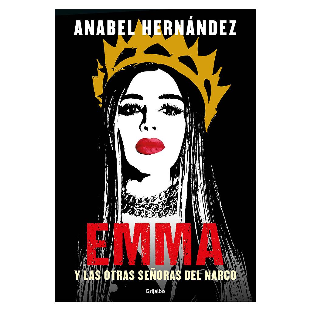 Emma y las otras Señoras del Narco