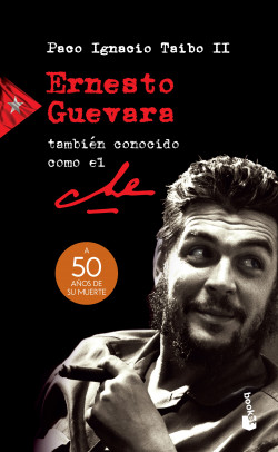 Ernesto Guevara, tambien conocido..
