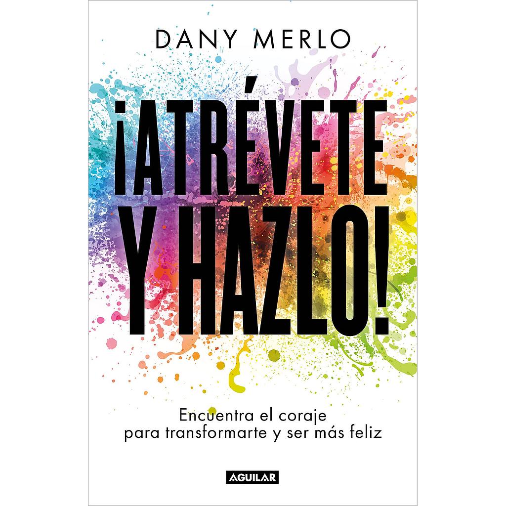 Atrevete y hazlo