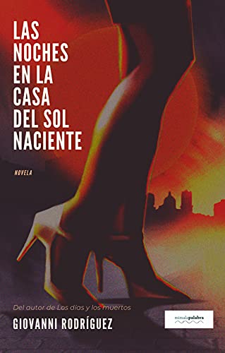 Las noches en la casa del sol naciente