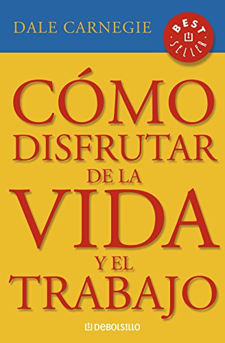 Como disfrutar de la vida y del trabajo