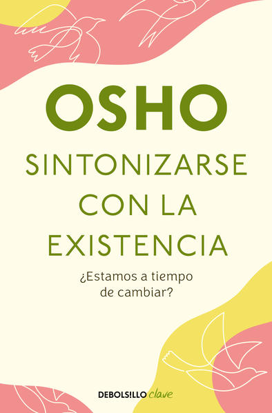 Sintonizarse con la existencia