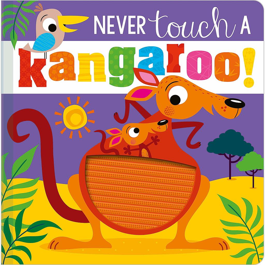 Never Touch a Kangaroo