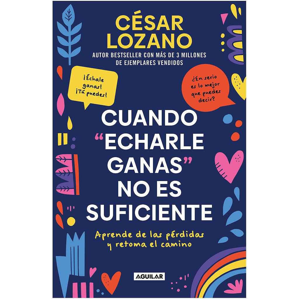 Cuando echarle ganas no es suficiente