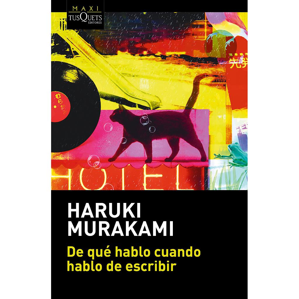 De que hablo cuando hablo de escribir