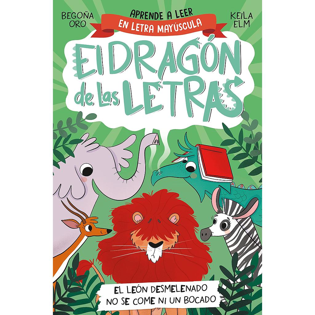 El dragon de las letras El leon desmelenado no se come ni un bocado