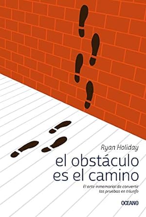 El obstaculo es el camino