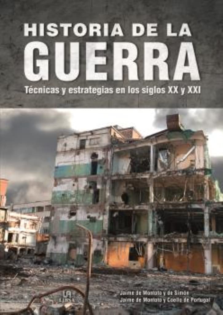 Historia de la Guerra: Técnicas y Estrategias en los Siglos XX y XXI
