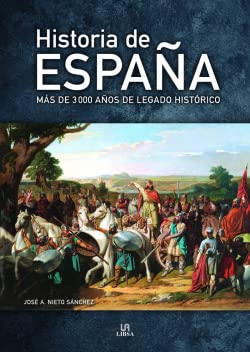 Historia de España: Mas de 3.000 Años de Legado