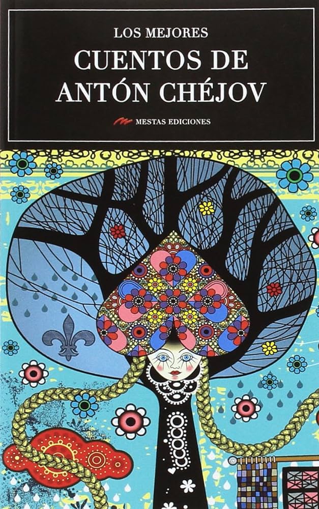 Los mejores cuentos de Anton Chejov