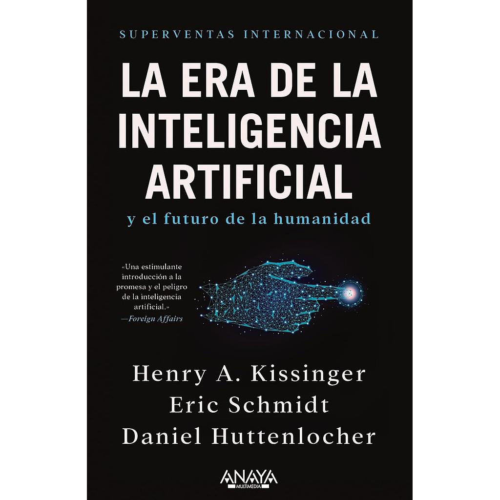 La era de la Inteligencia Artificial y nuestro futuro humano
