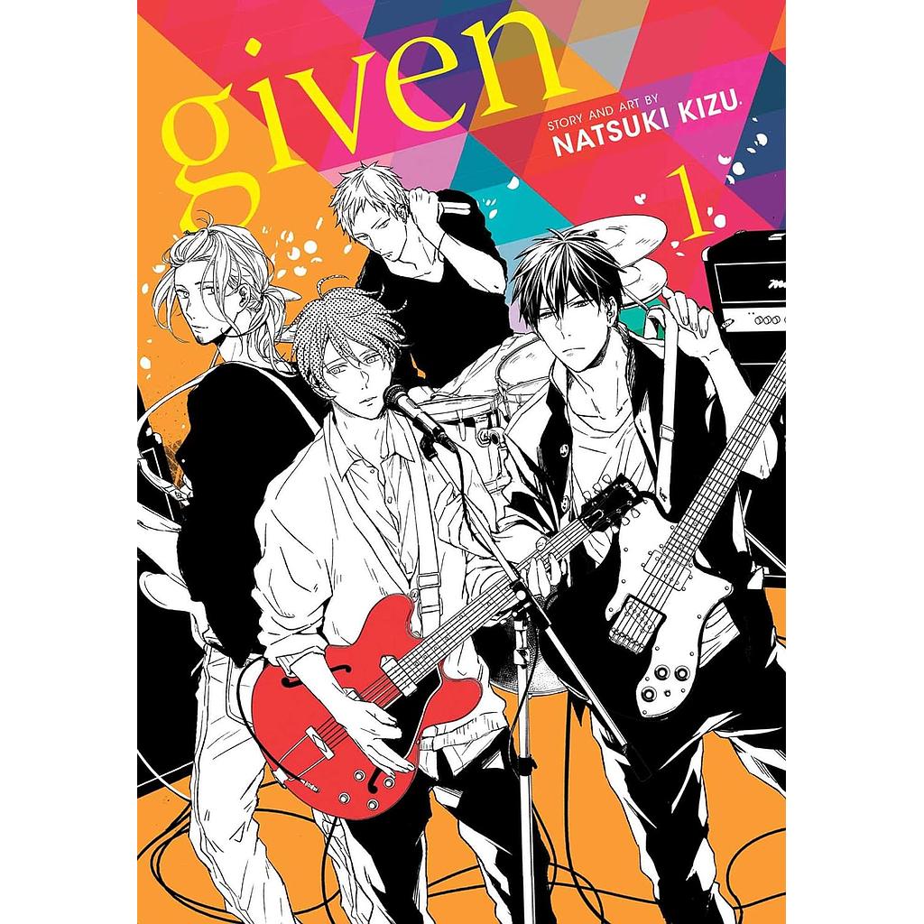 Given, Vol. 1