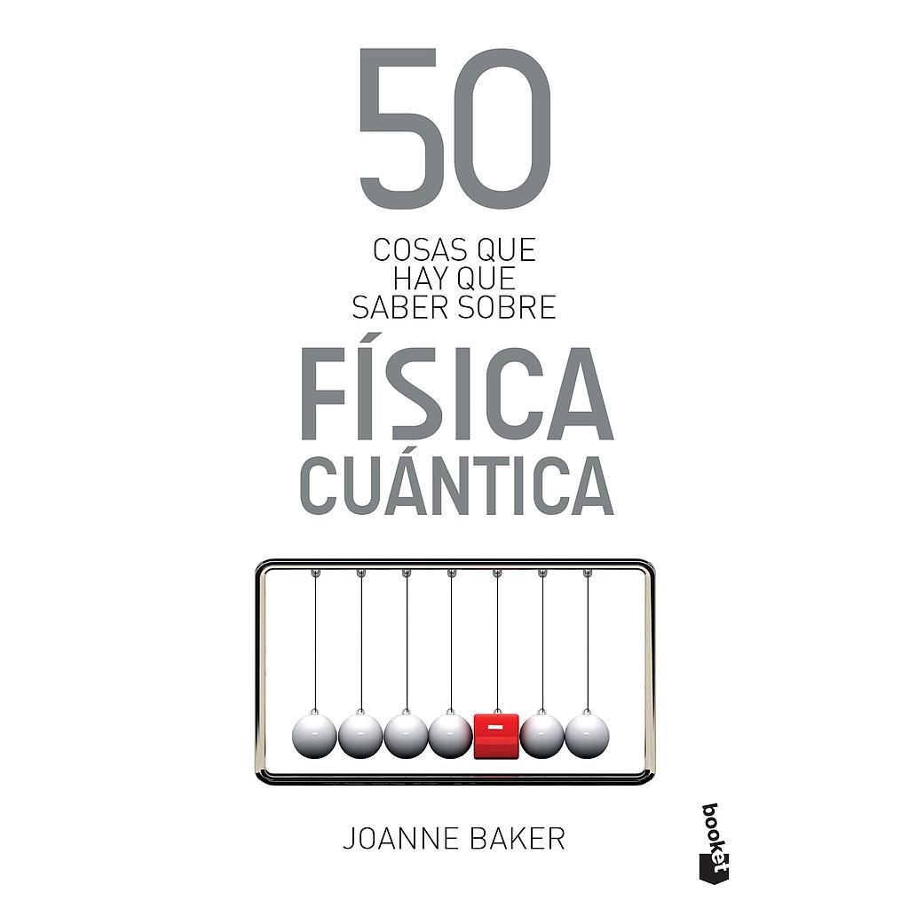 50 cosas que hay que saber sobre física cuántica