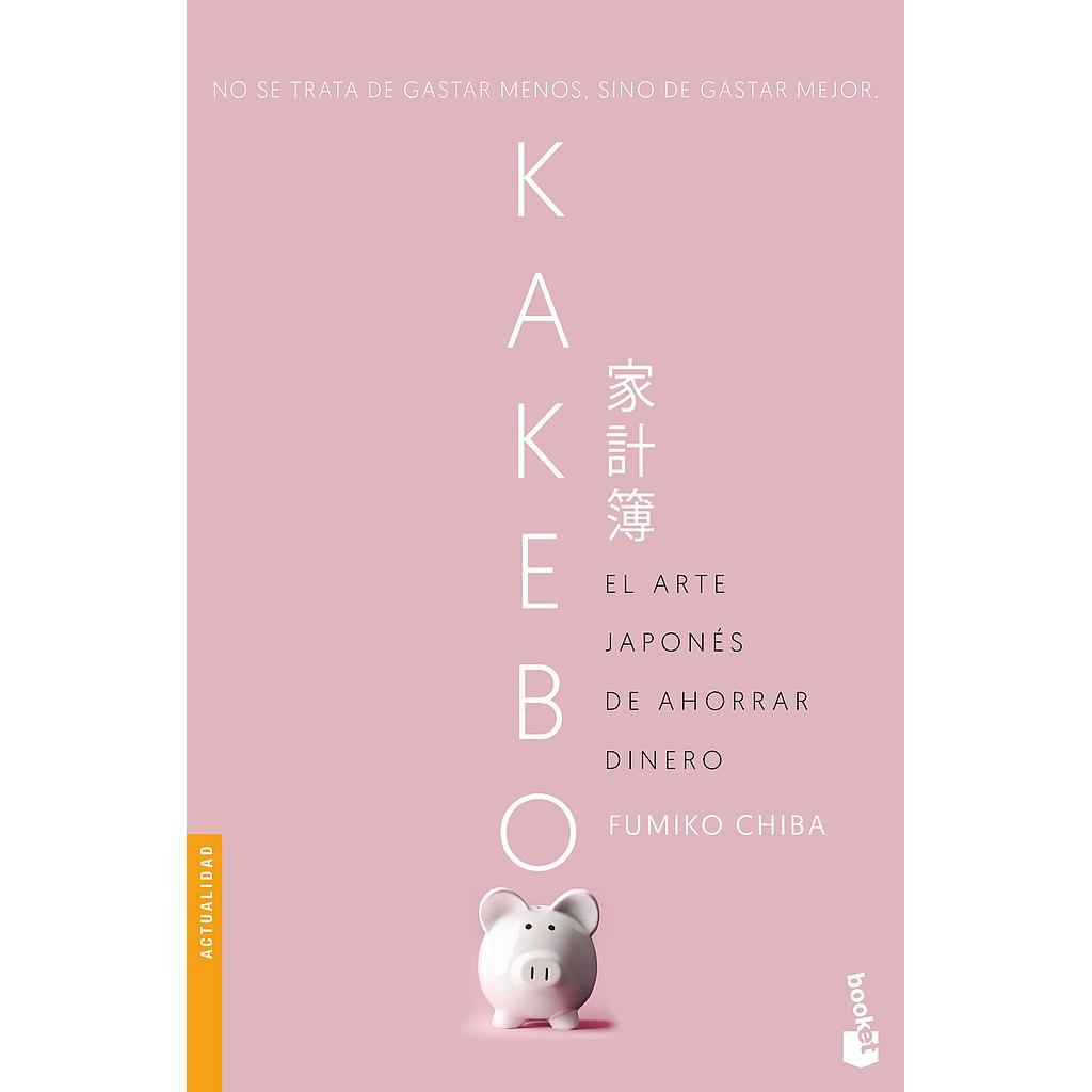 Kakebo - El arte japones de ahorrar dinero