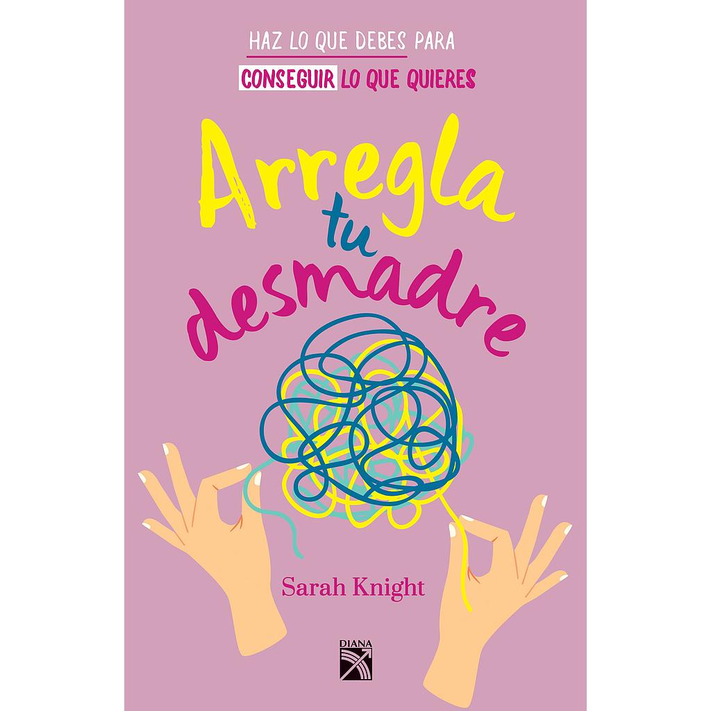 Arregla tu desmadre