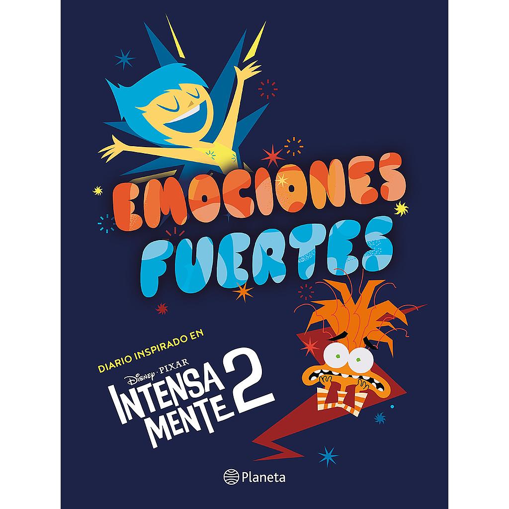 Emociones fuertes. Diario inspirado en Intensamente 2