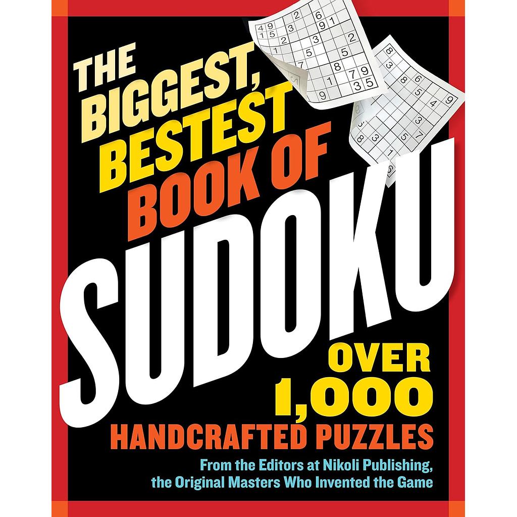 The Biggest, Bestest Book of Sudoku