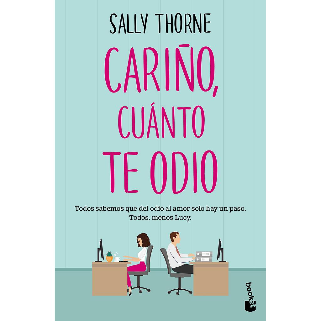 Cariño, cuanto te odio