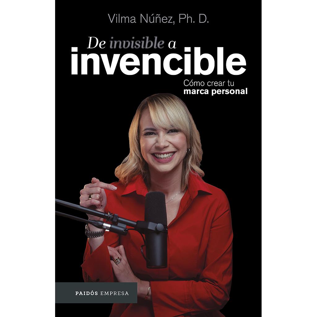 De invisible a invencible