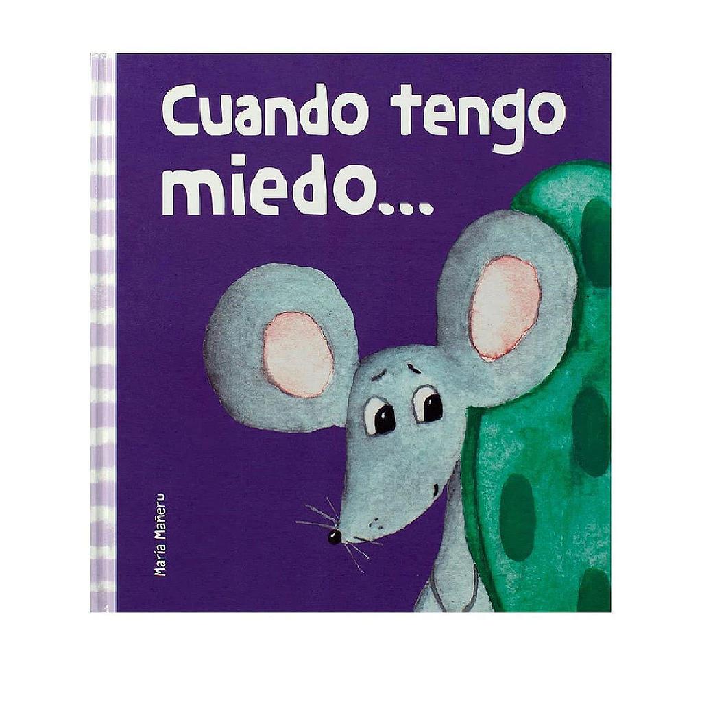 Cuando tengo miedo