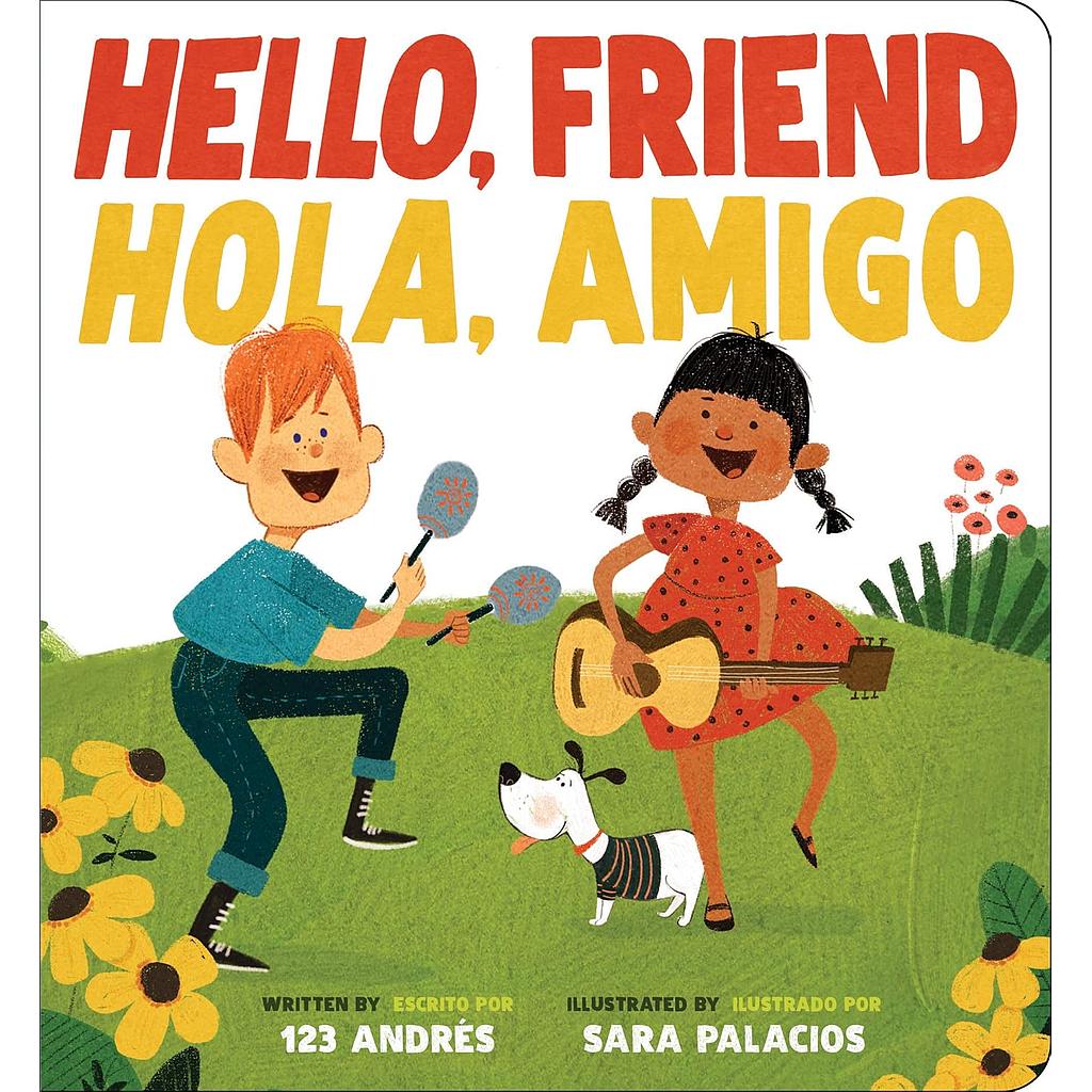Hello Friend / Hola Amigo