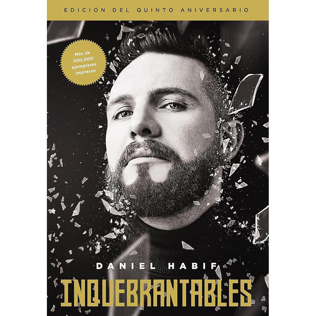 Inquebrantables Edición 5to. aniversario