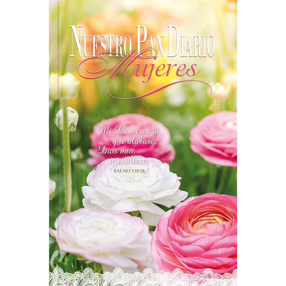 Nuestro Pan Diario 2026 Mujeres Te exaltare
