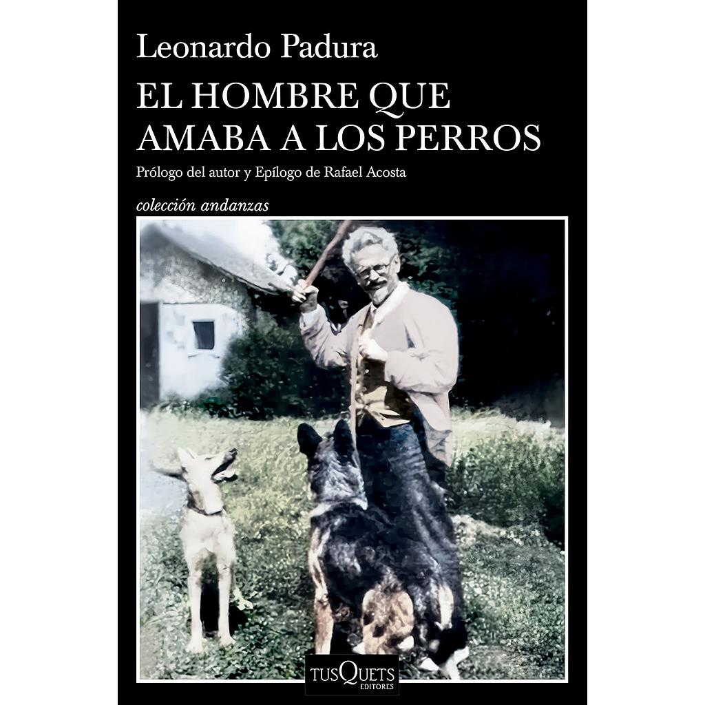 El hombre que amaba a los perros