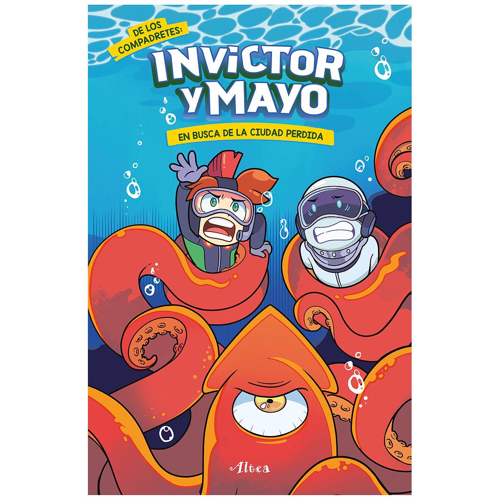 Invictor y Mayo - En busca de la ciudad perdida