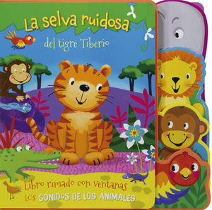 La selva ruidosa del tigre Tiberio