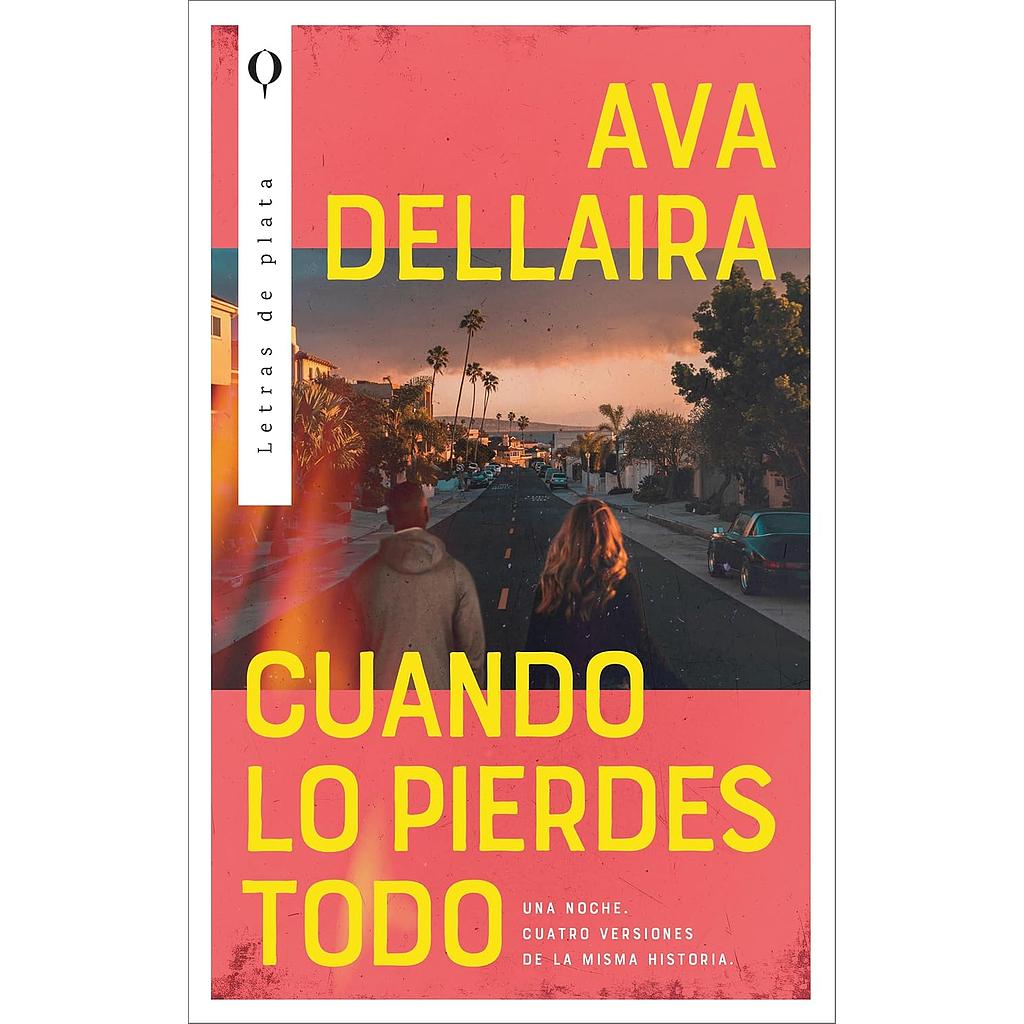 Cuando lo pierdas todo