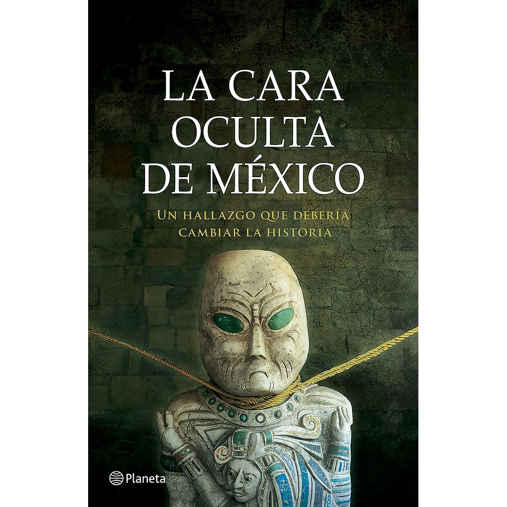 La cara oculta de Mexico