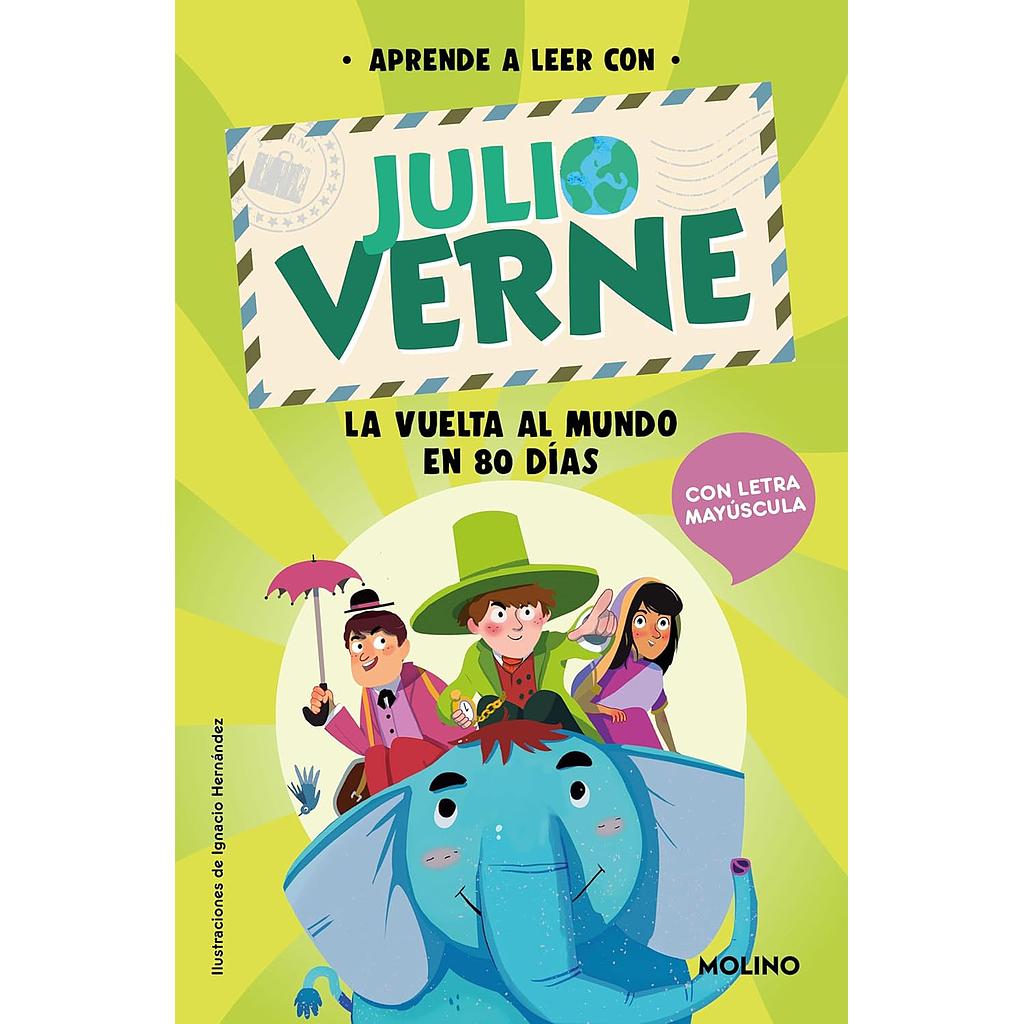 Aprende a leer con Julio Verne: La vuelta al mundo en 80 días