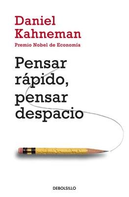 Pensar rapido pensar despacio