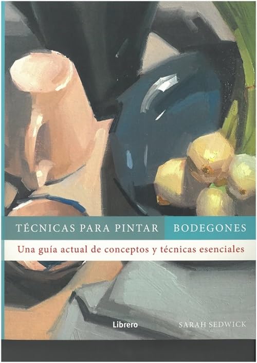Tecnicas para pintar bodegones