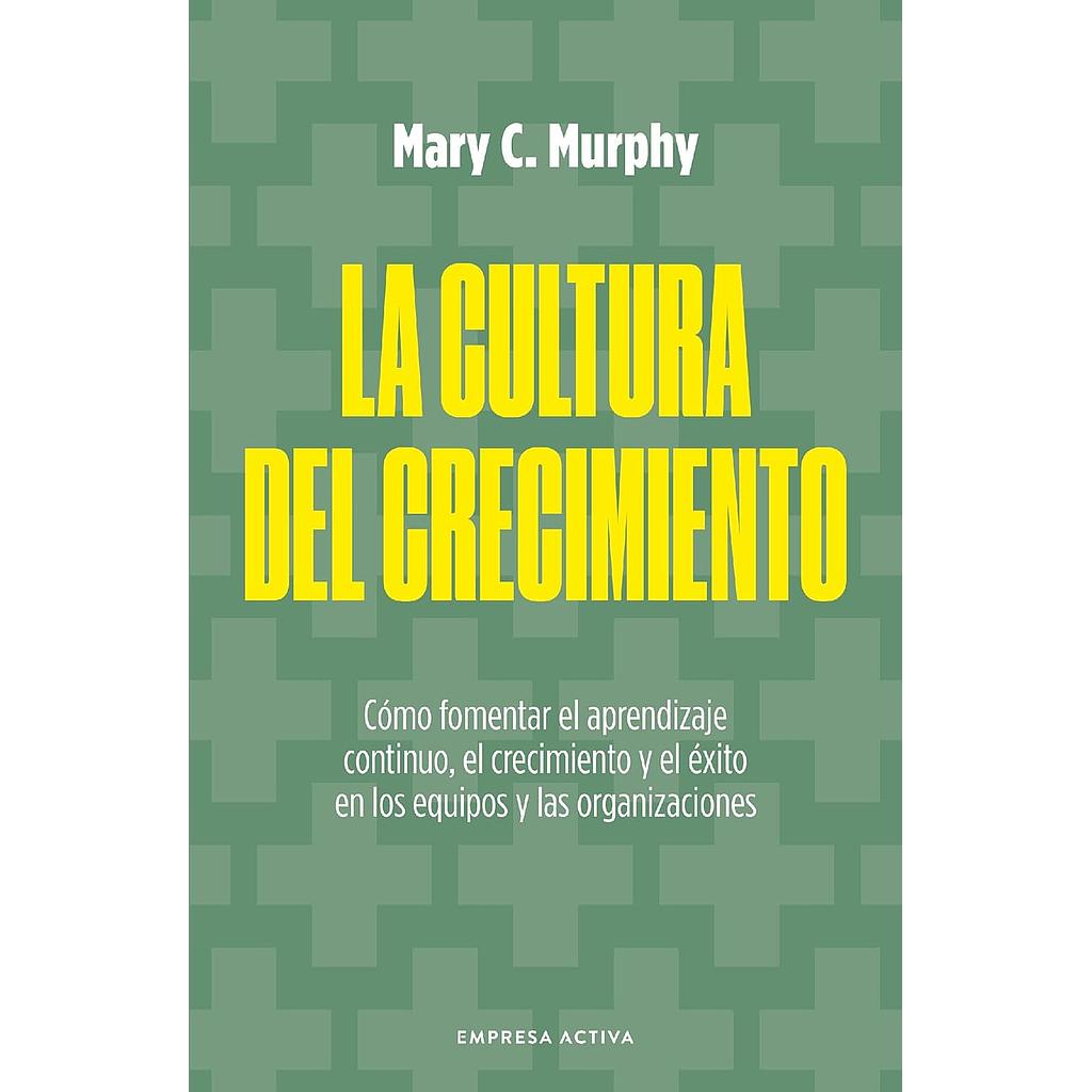 La cultura del crecimiento