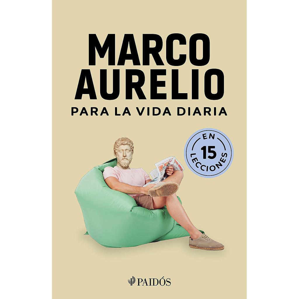 Marco Aurelio para la vida diaria
