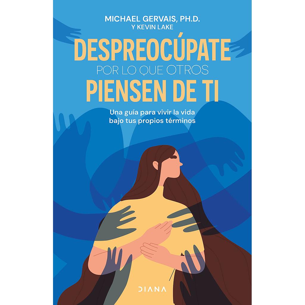 Despreocupate por lo que otros piensen de ti