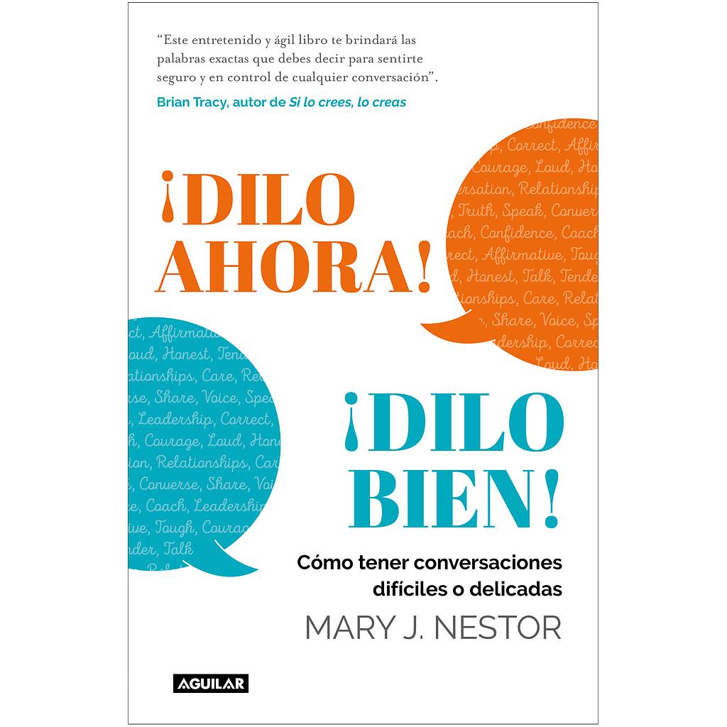 Dilo ahora dilo bien